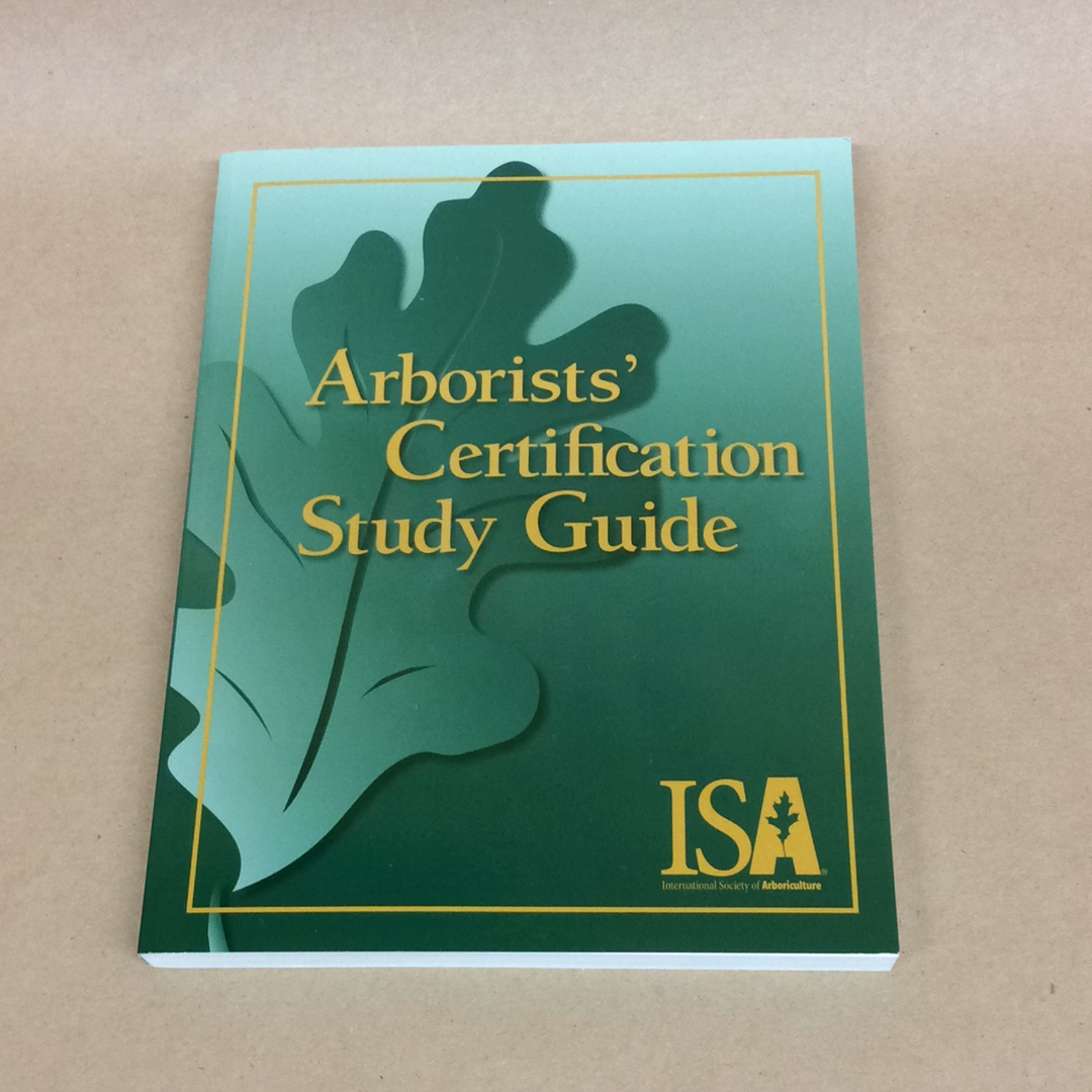 Arborists’ Certification Study Guide